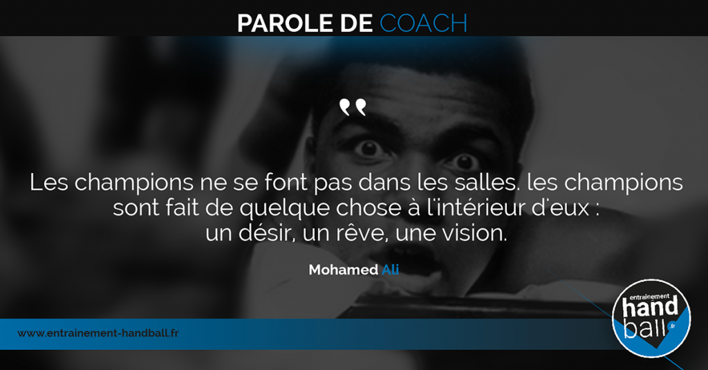 Les champions ne se font pas dans les salles.<br />
Les champions sont fait de quelque chose<br />
à l'intérieur d'eux :<br />
un désir, un rêve, une vision.