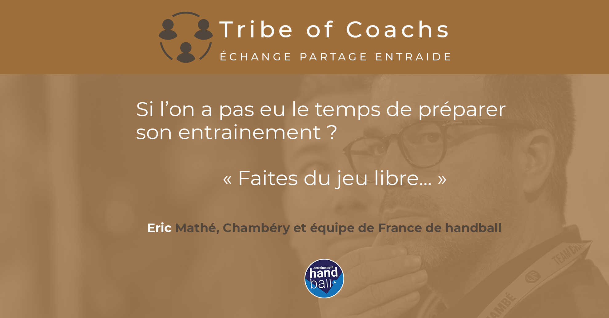 3 Questions à Erick Mathe, entraineur de Chambéry et de l'équipe de France de Handball