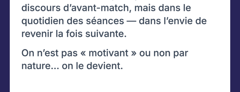 Motiver et souder — une des 7 dimensions du rôle d'entraîneur